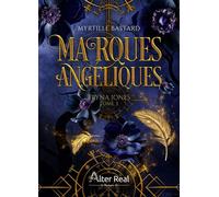 Marques angéliques Tryna Jones - T03 - Myrtille Bastard - Alter Real - broché - Roman