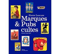Marques et pubs cultes: Années 1940-1960