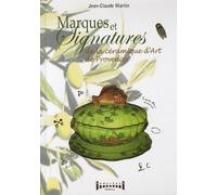 MARQUES ET SIGNATURES DE CÉRAMIQUE D'ART DE PROVENCE