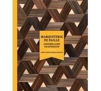 Marqueterie de paille - Anne-Marie Choain-Degand - Vial - relié - Guide
