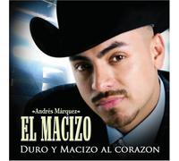 Marquez, Andres - Duro Y Macizo Al Corazon