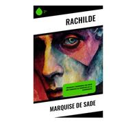 Marquise de Sade: Provokante Erkundungen von Erotik und Feminismus im Frankreich des 18. Jahrhunderts