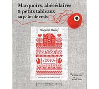 Marquoirs, abécedaires & petits tableaux au point de croix