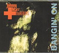 Marr & the Healers, Johnny - Bangin' On - Maxi CD