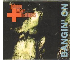 Marr & the Healers, Johnny - Bangin' On - Maxi CD