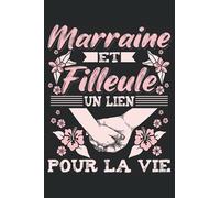 Marraine Et Filleule Un Lien Pour La Vie: Carnet de notes | Un beau dicton pour les marraines qui sont particulièrement géniales.