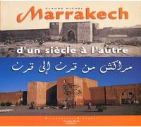 Marrakech d'un siècle à l'autre