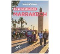 Lonely Planet – Guide Marrakech en quelques jours – Courts séjours, adresses, cartes – 2026-2027