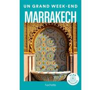 Marrakech Guide Un Grand Week-end