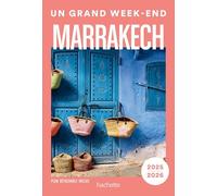 Marrakech Guide Un Grand Week-end