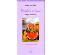 Marrakech la rouge. Les Juifs de la Médina
