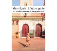Marrakech - L'autre guide