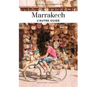 Marrakech - L'autre guide - Zohar Benjelloun - Jonglez - broché - Guide