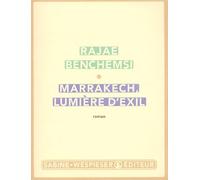 Marrakech, Lumiere D'Exil