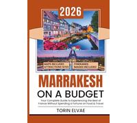 MARRAKESH ON A BUDGET: Exploring the Culture Morocco’s red city
