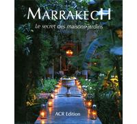 Marrakesh - The Secret Of Courtyard Houses
