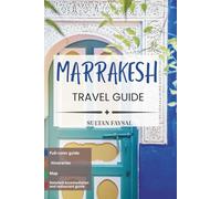 Marrakesh Travel Guide
