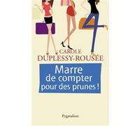 Marre de compter pour des prunes !