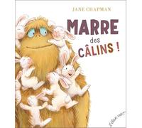 MARRE DES CÂLINS