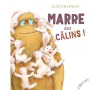 Marre des câlins