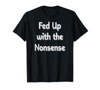 Marre du Non-Sens T-Shirt