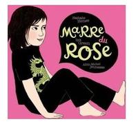 Marre du rose Nathalie Hense (Auteur), Ilya Green (Illustration)