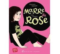 Nathalie Hense – Marre du rose – Album jeunesse dès 6 ans – Poche