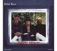 Marre, Michel - Indians Gavachs [Import]