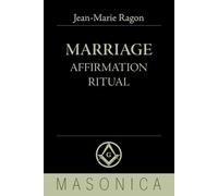 Marriage Affirmation Ritual: Which has been erroneously referred to as a Masonic wedding