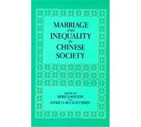 Marriage and Inequality in Chinese Society, Studies on China Joint Committee on Chinese Studies (U.S.), Calif.) Conference on Marriage and Inequality in Chinese Society (1988 : Pacific Grove, Rubie S.