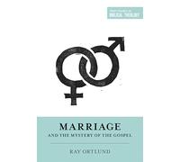 Marriage and the Mystery of the Gospel