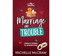 Marriage and Trouble: A Marriage of Convenience Age-Gap Romantic Comedy