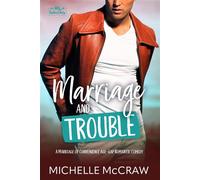 Marriage and Trouble A Marriage of Convenience Age-Gap Romantic Comedy - Michelle McCraw - Lazy Dog Books - ebook (ePub) - Livre