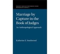 Marriage By Capture In The Book Of Judge Katherine University Of Oxford Southwood, (Auteur)