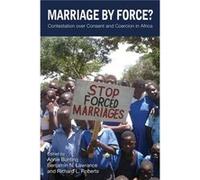 Marriage by Force Annie Bunting, Benjamin N Lawrance, Richard L Roberts (Auteur)