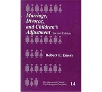Marriage, Divorce, and Children's Adjustment, Developmental Clinical Psychology and Psychiatry Robert E. Emery (Auteur)