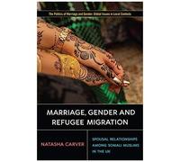 Marriage, Gender And Refugee Migration