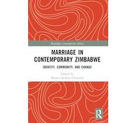 Marriage in Contemporary Zimbabwe: Identity, Community, and Change – Routledge
