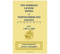 Marriage License Bonds Of Northumberland County, Virginia