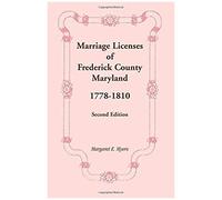Marriage Licenses Of Frederick County, Maryland