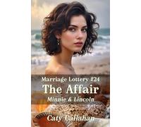 Marriage Lottery #24 The Affair: Minnie & Lincoln