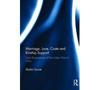 Marriage, Love, Caste And Kinship Support