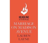 Marriage on Madison Avenue: A sparkling new rom-com from the author of The Prenup!