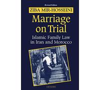 Marriage on Trial: Islamic Family Law in Iran and Morocco