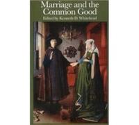 Marriage The Common Good by Kenneth D. Whitehead Ill.) Fellowship of Catholic Scholars Convention 1999 Deerfield, Kenneth D. Whitehead (Auteur)