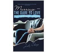 Marriage - The Dare To Love