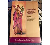 Marriage : the sacrament of divine-human communion: Volume one : a commentary on St. Bonaventure's Breviloquium