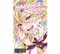Marriage Toxin T06 Mizuki Yoda (Auteur), Joumyaku (Auteur)
