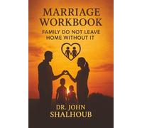 MARRIAGE WORKBOOK FAMILY, DO NOT LEAVE HOME WITHOUT IT