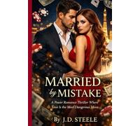 Married by Mistake: A Power Romance Thriller Where Love Is the Most Dangerous Move